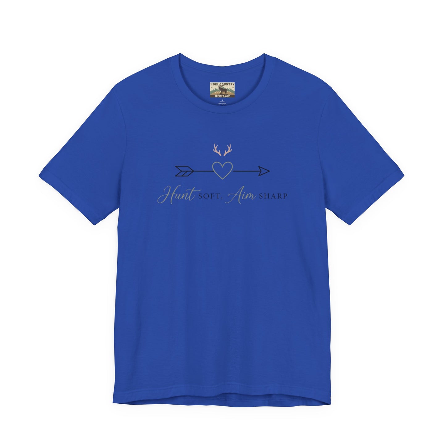 Hunt soft, aim sharp t-shirt
