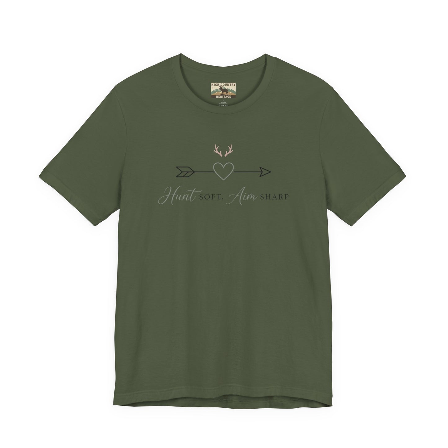 Hunt soft, aim sharp t-shirt
