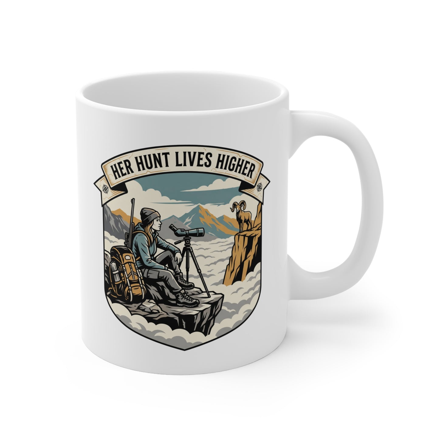 Her hunt lives higher 11oz Ceramic Mug