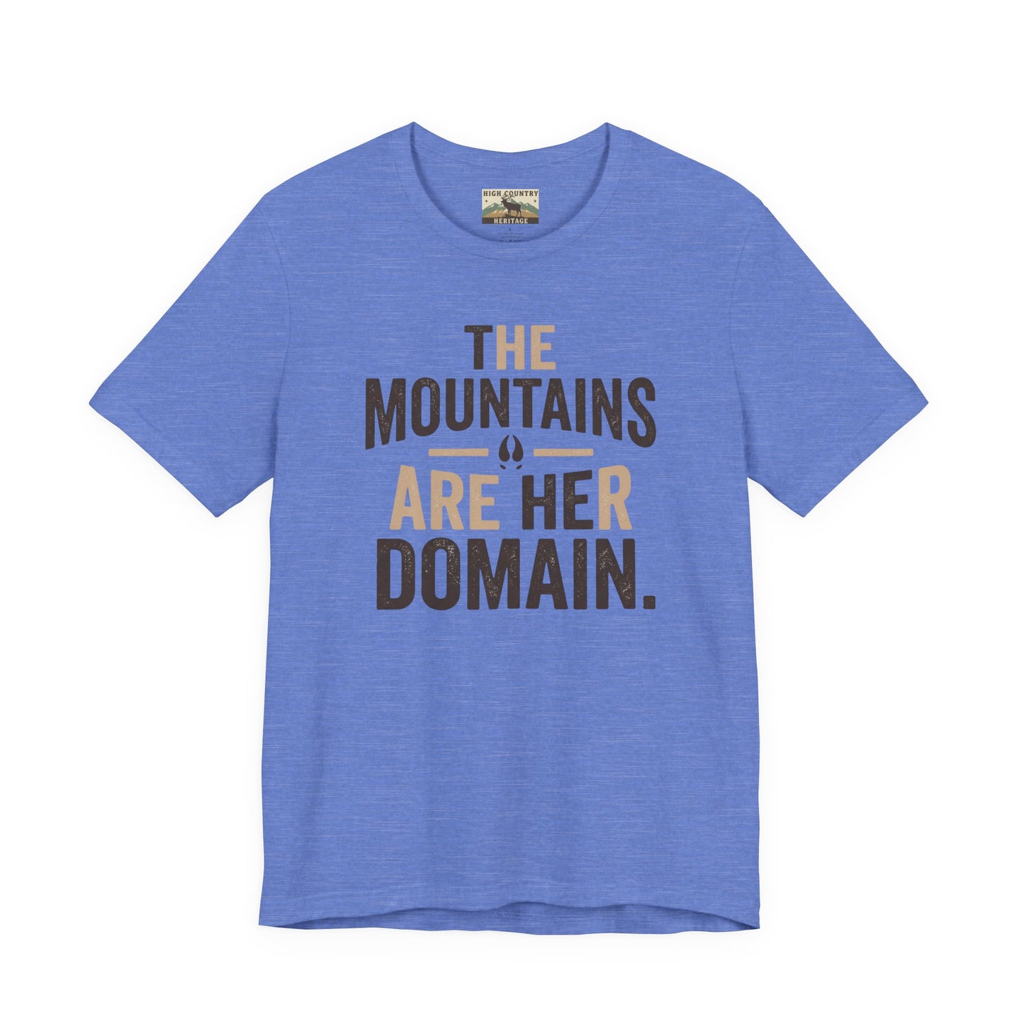 The mountains are her domain t-shirt