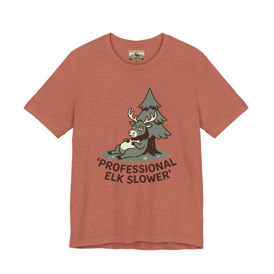 Professional Elk Slower T-shirt
