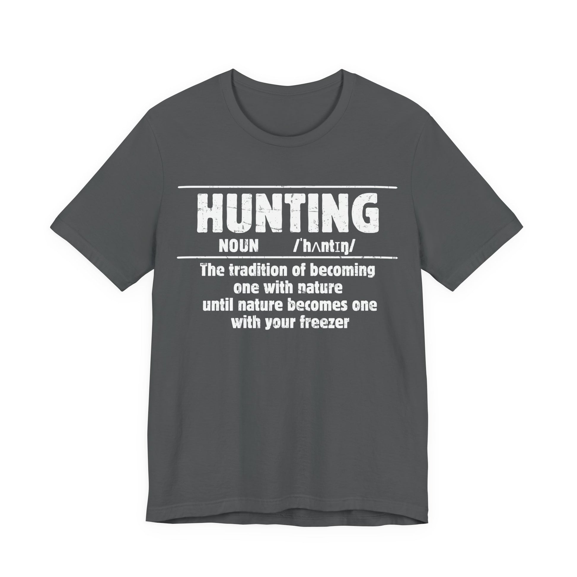 Hunting definition humor t-shirt in asphalt on a white background showing the full distressed slogan print clearly.