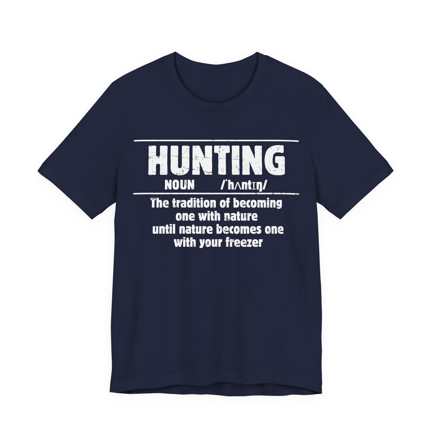 Funny hunting noun definition shirt in navy on a white background with high-contrast distressed white graphic print.