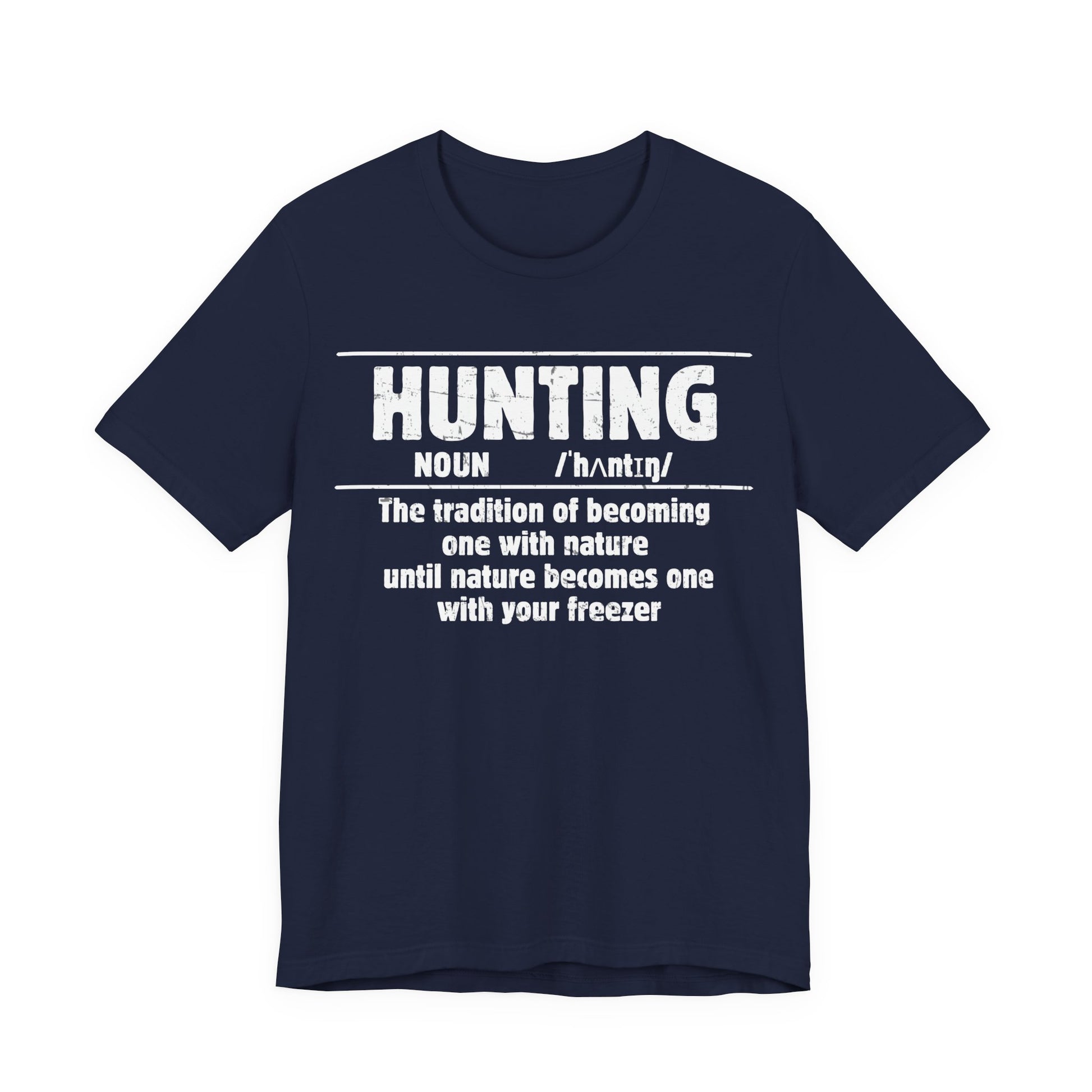 Funny hunting noun definition shirt in navy on a white background with high-contrast distressed white graphic print.