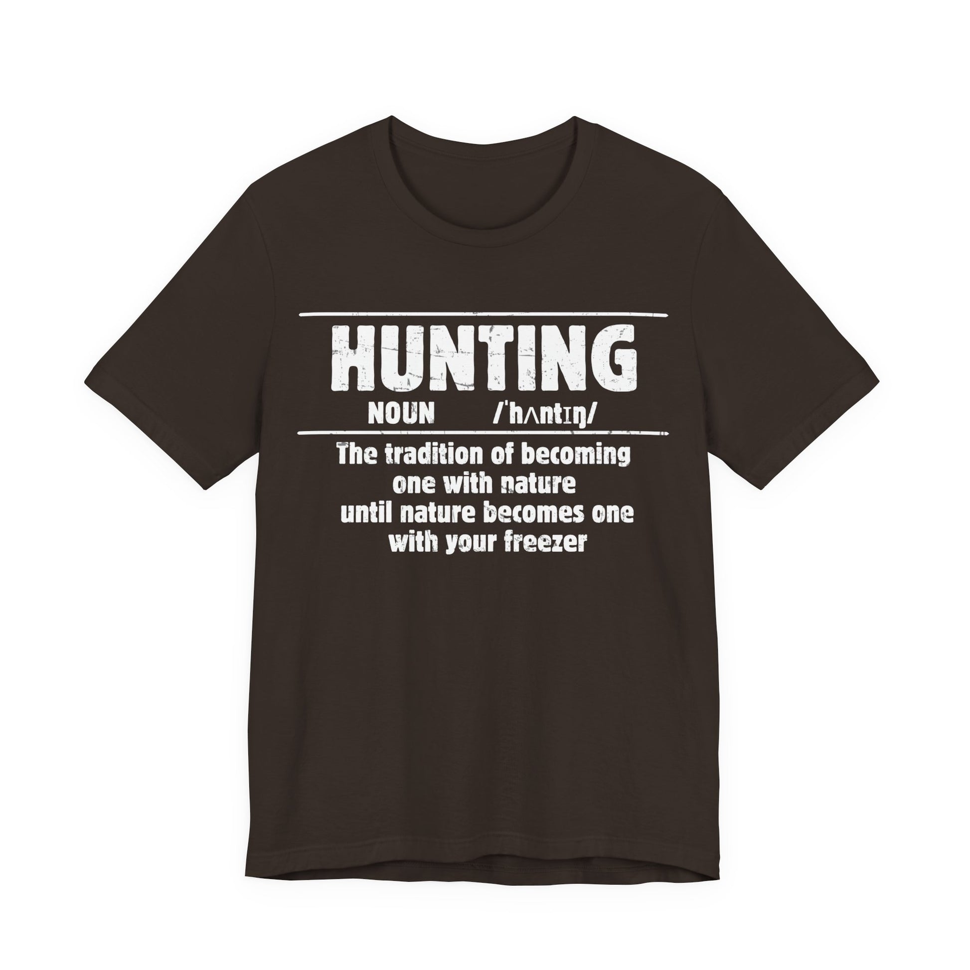 Hunting humor graphic tee in brown on a white background with bold distressed hunting definition print on the chest.