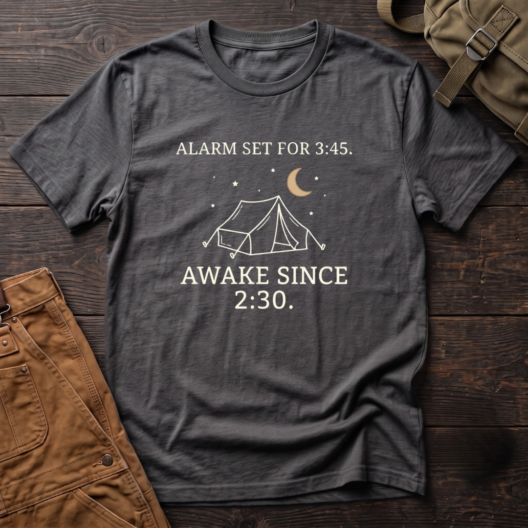 Asphalt funny hunting t-shirt with Alarm Set For 3:45, Awake Since 2:30 text and a line-art tent under a crescent moon and stars