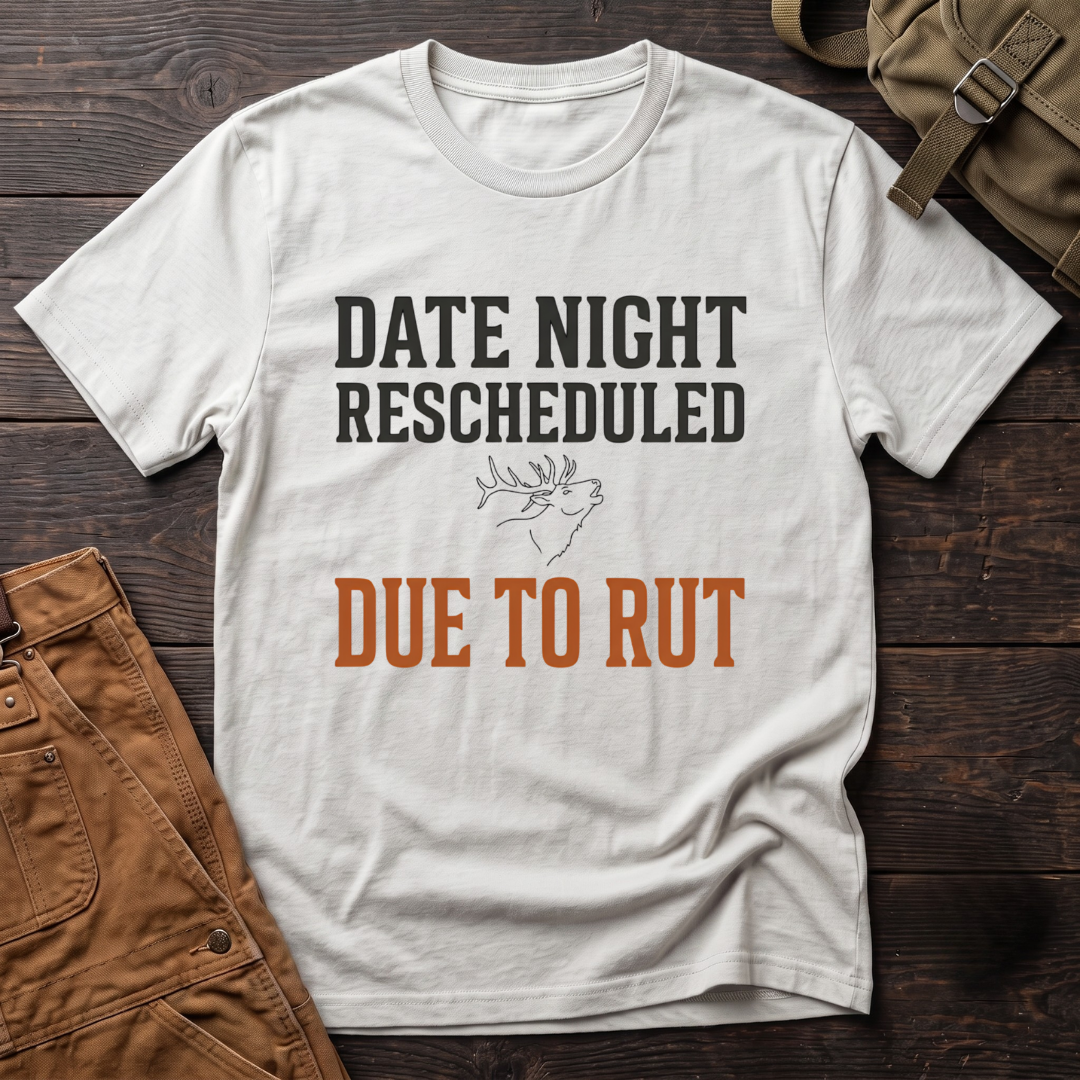 White funny elk hunting t-shirt with Date Night Rescheduled Due To Rut text and a small line drawing of a bugling elk head
