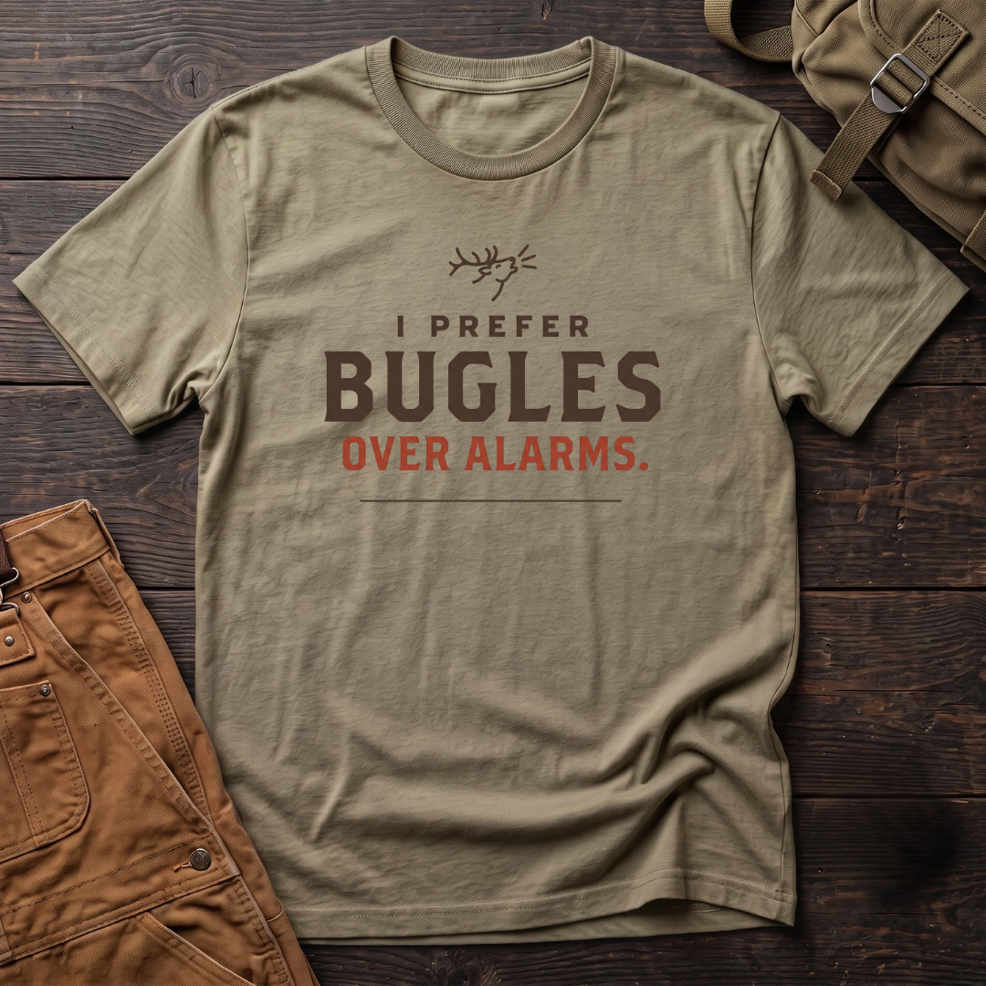 Heather Olive funny elk hunting t-shirt with I Prefer Bugles Over Alarms. lettering and a bugling elk sketch