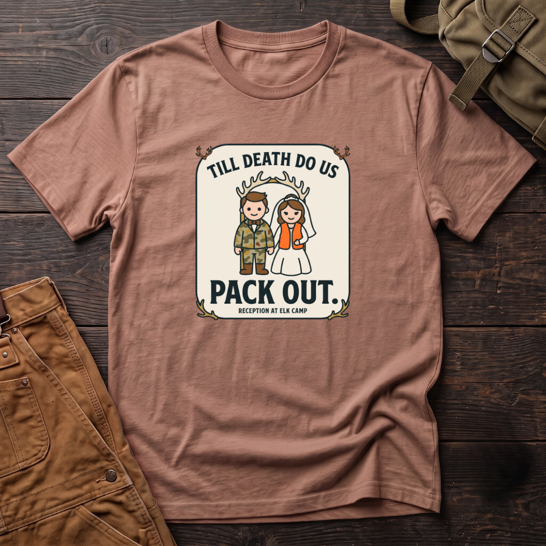 Heather Clay funny hunting wedding t-shirt with a Till Death Do Us Pack Out badge, a camo groom, a bride in blaze orange and Reception At Elk Camp