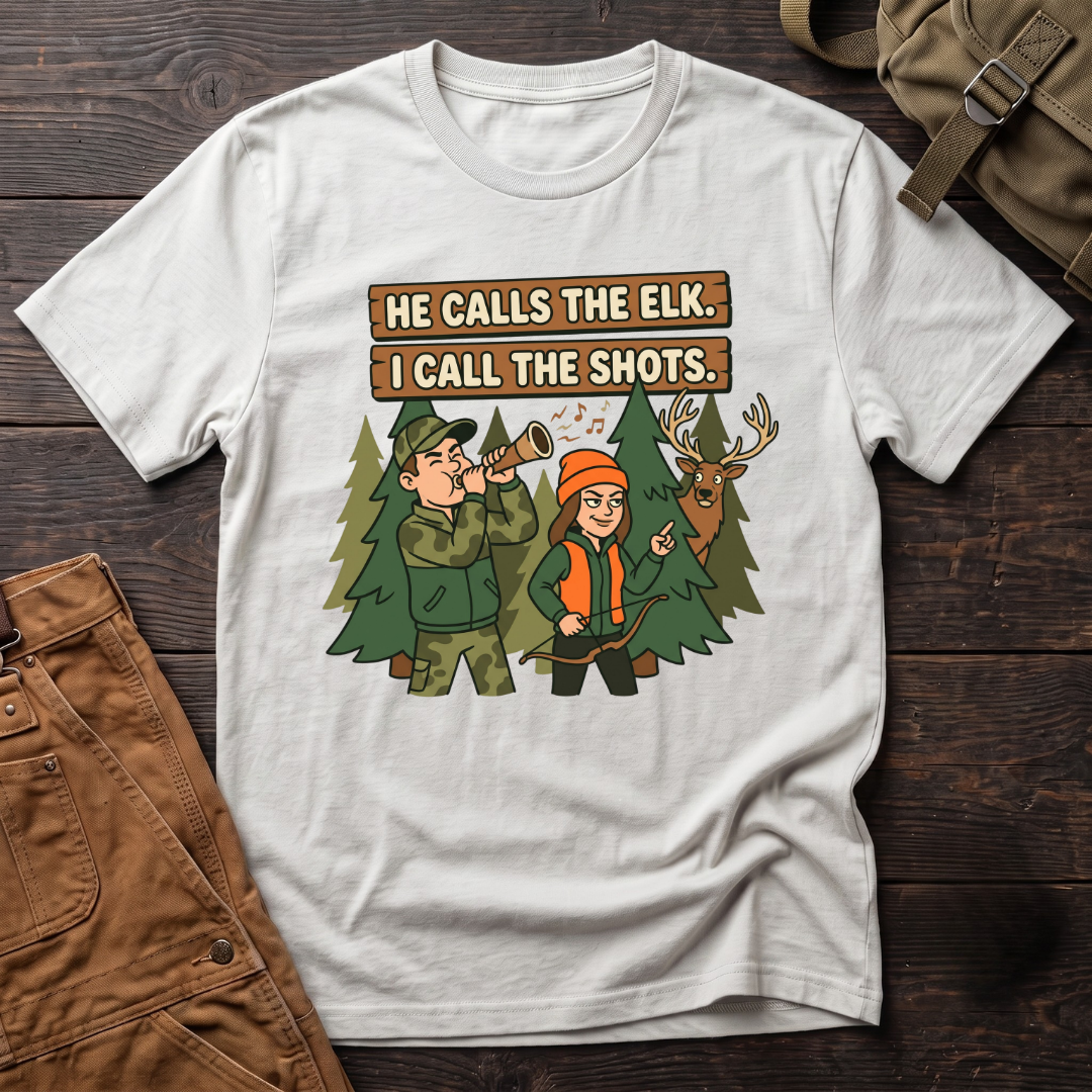 White funny hunting couple t-shirt with He Calls The Elk. I Call The Shots. signs, a husband with an elk call, his wife with a bow and a bull elk