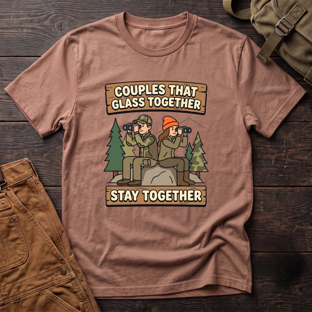 Heather Clay funny hunting couple t-shirt with Couples That Glass Together Stay Together signs and a hunting couple glassing with binoculars