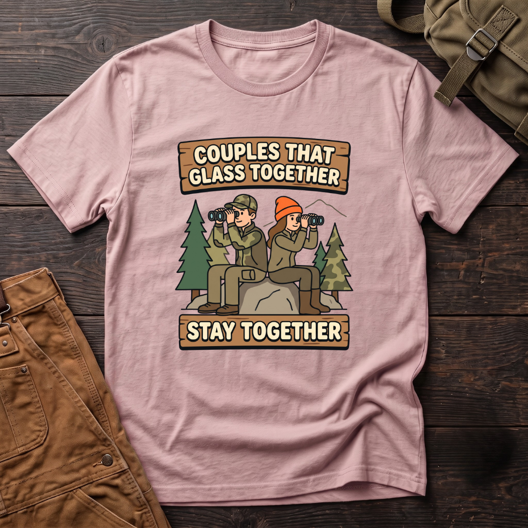 Pink funny hunting couple t-shirt with Couples That Glass Together Stay Together signs and a hunting couple glassing with binoculars