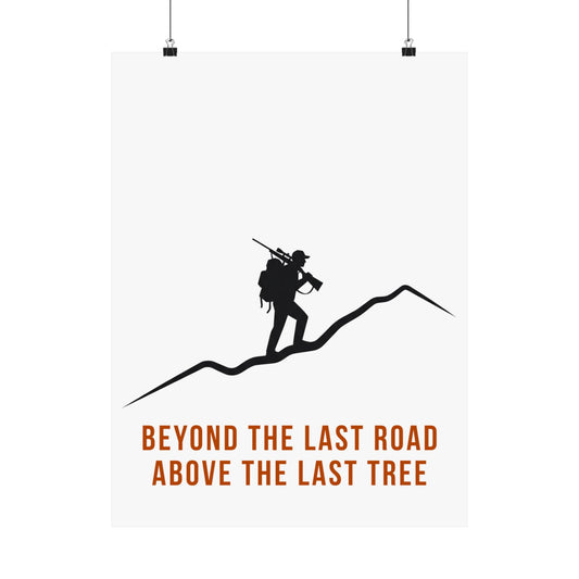 Beyond the last road, above the last tree 18'' x 24'' poster