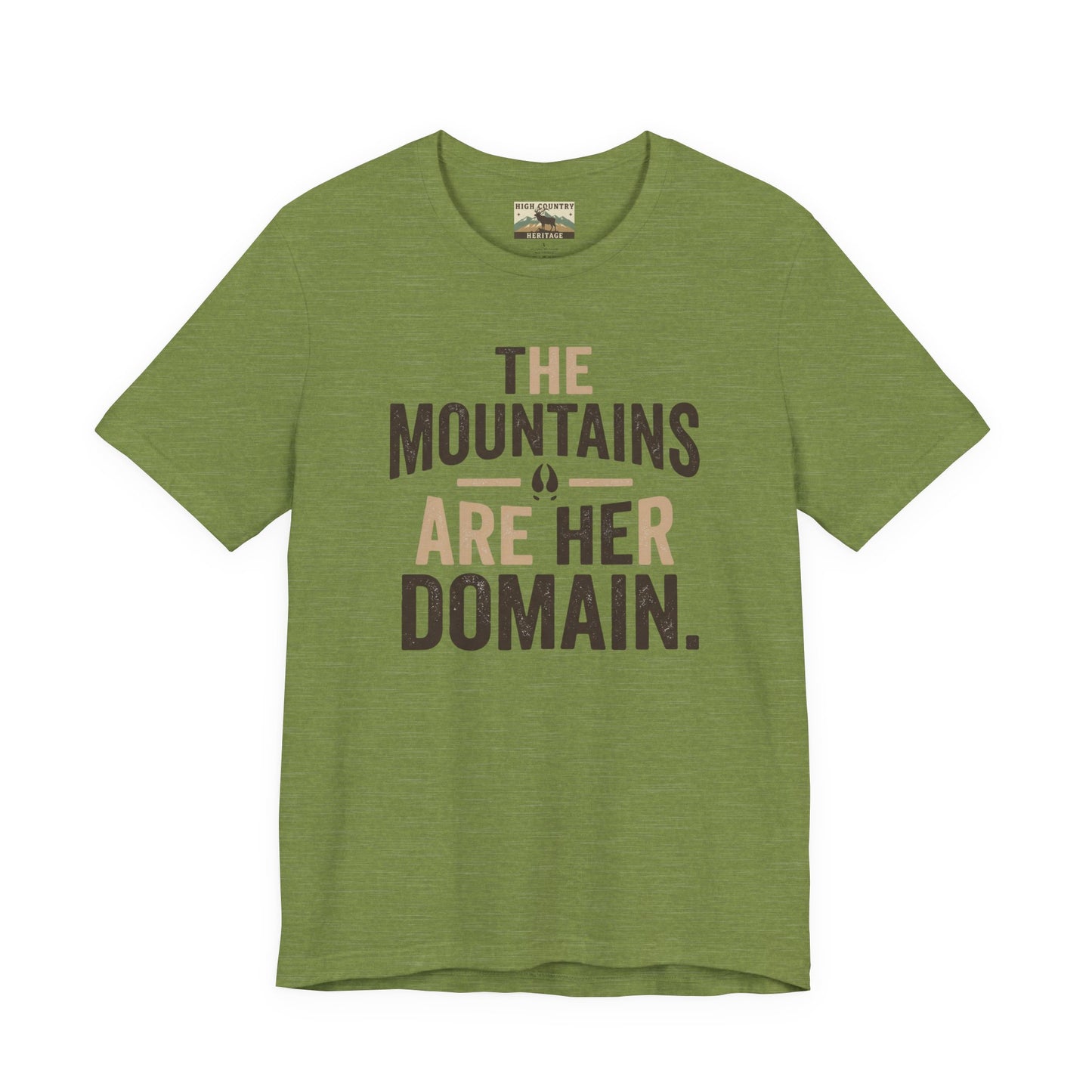 The mountains are her domain t-shirt