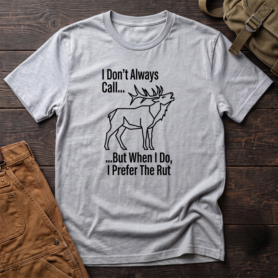 I don't always call T-shirt