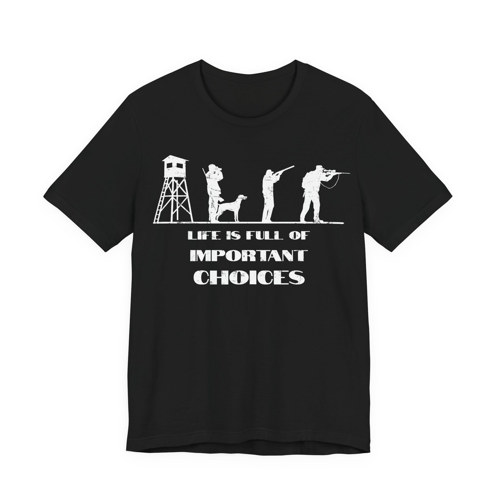 Funny hunting positions graphic tee in black on a white background featuring the Life is Full of Important Choices slogan with distressed white silhouette icons.