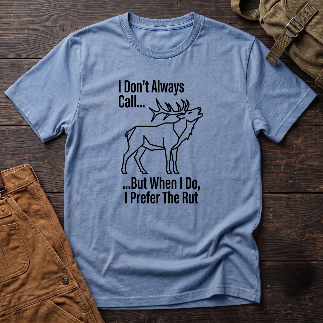 I don't always call T-shirt